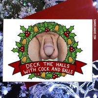 Deck the Halls with Cock and Balls- Christmas Card