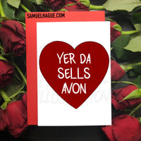Yer Da Sells Avon - Valentine's Day Card
