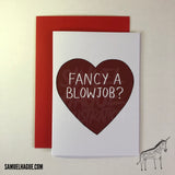 Fancy a Blowjob? - Valentine's Day Card
