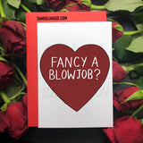 Fancy a Blowjob? - Valentine's Day Card
