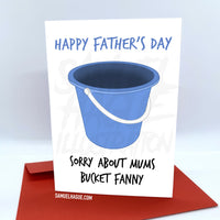 Bucket Fanny - Father's Day Card
