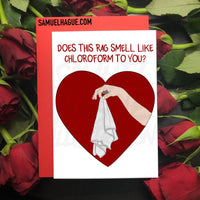 Chloroform - Valentine's Day Card