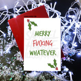 Merry F*cking Whatever - Christmas Card