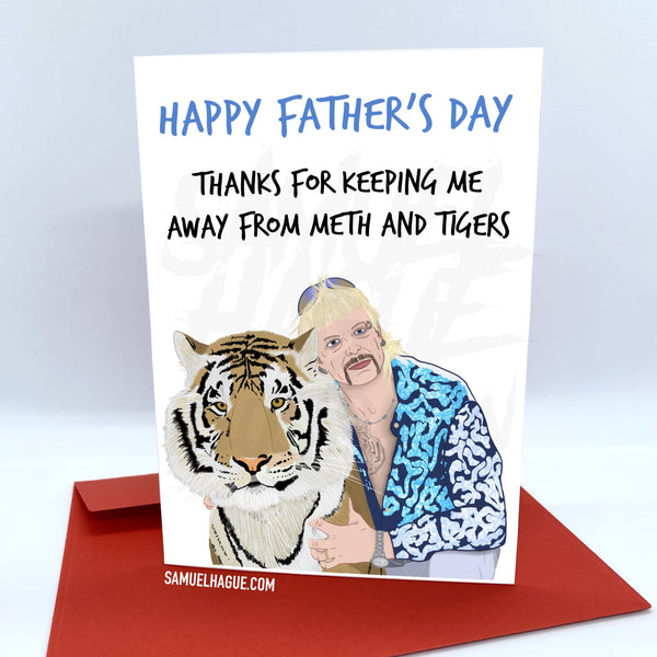 Joe Exotic/Tigers and Meth - Father's Day Card