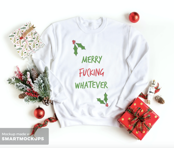 Merry Fucking Whatever - Christmas Jumper