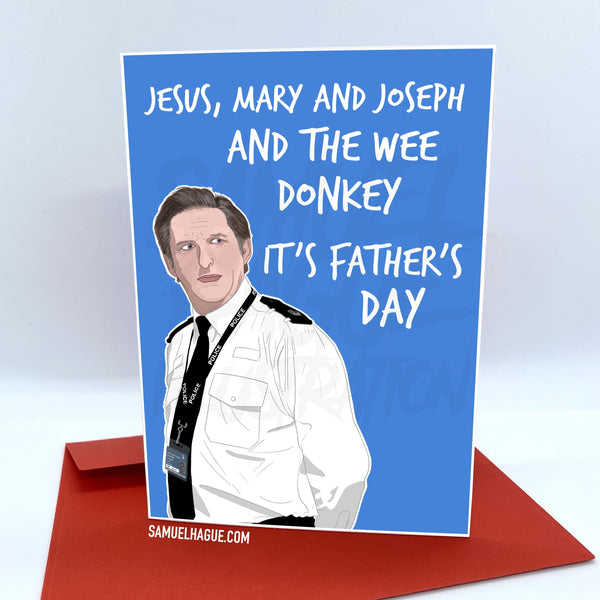 Ted Hastings / Line Of Duty - Father's Day Card