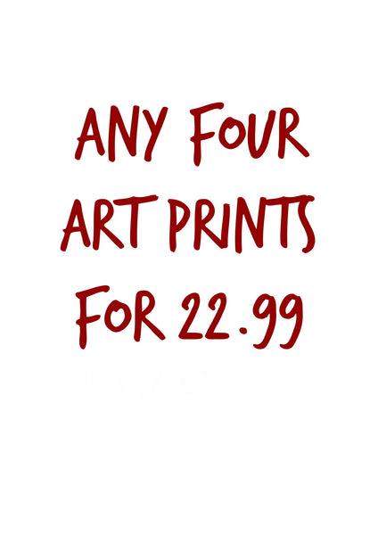 ANY 4 ART PRINTS FOR £24.99